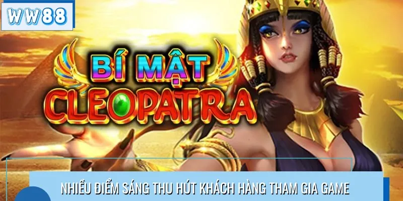 Nhiều điểm sáng thu hút khách hàng tham gia game