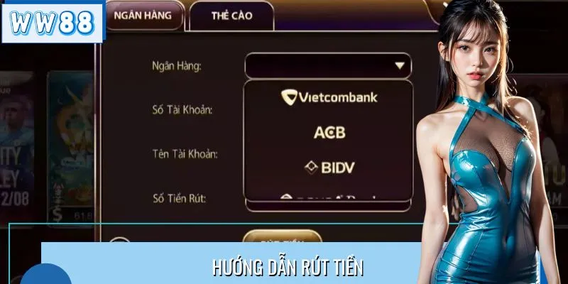Hướng Dẫn Rút Tiền WW88 Không Lỗi, Xử Lý Nhanh Trong 5 Phút