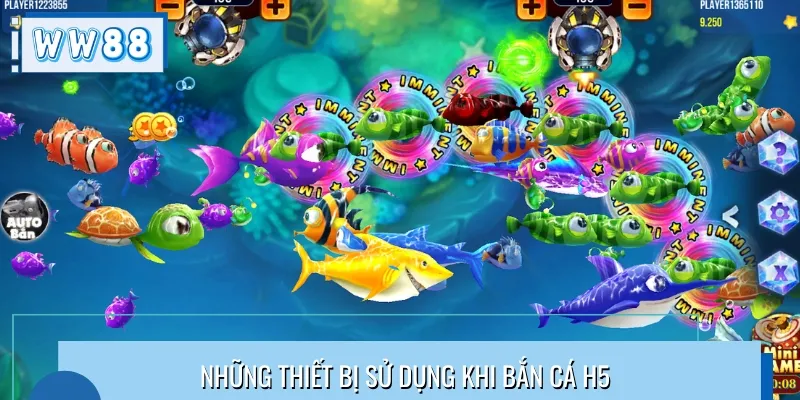 Có nhiều thiết bị được tích hợp trong tựa game săn cá H5