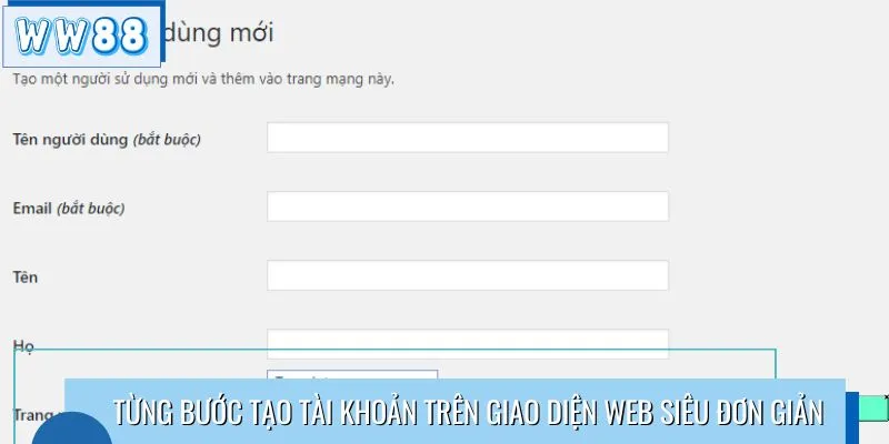 Từng bước tạo tài khoản trên giao diện web siêu đơn giản 