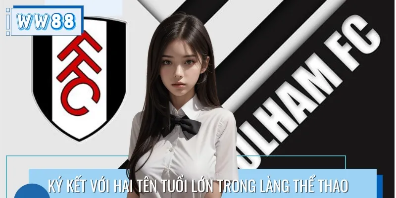 Năm 2023, WW88 đã ký hợp đồng với hai đội bóng lớn